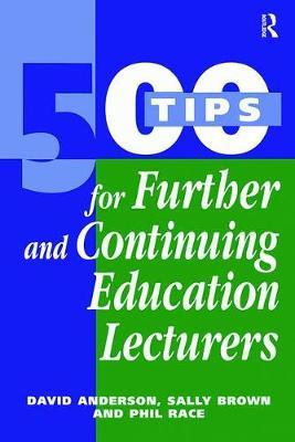 500 Tips for Further and Continuing Education Lecturers by David Anderson image