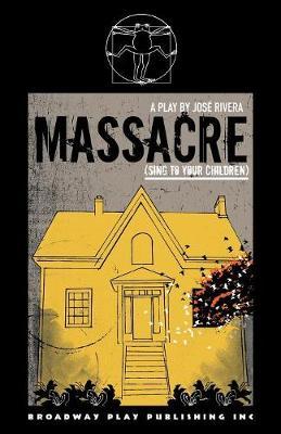 Massacre (Sing To Your Children) by Jose Rivera image