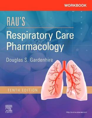 Workbook for Rau's Respiratory Care Pharmacology by Douglas S. Gardenhire image