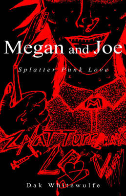 Megan and Joe on Paperback by Dak Whitewulfe