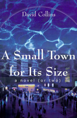 A Small Town for Its Size by David B. Collins image