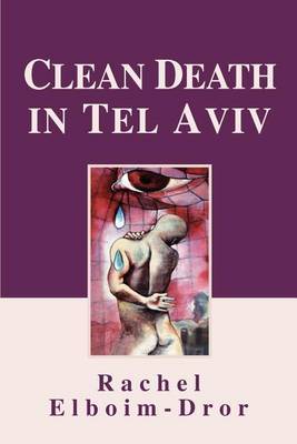 Clean Death in Tel Aviv by Rachel Elboim-Dror image