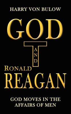 God and Ronald Reagan by Harry Von Bulow image