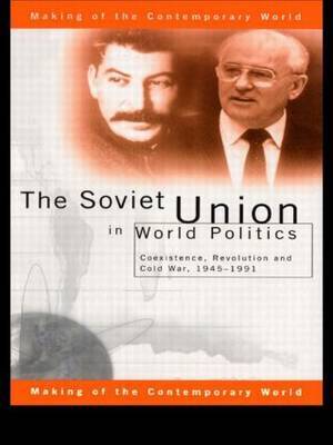 The Soviet Union in World Politics by Geoffrey Roberts image