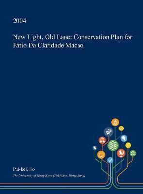 New Light, Old Lane by Pui-Kei Ho image