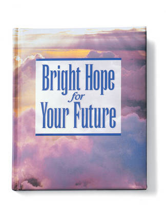 Bright Hope for Your Future on Hardback