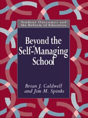 Beyond the Self-Managing School by Brian Caldwell image