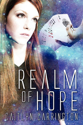 Realm of Hope on Paperback by Caitlyn Carrington