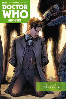 Doctor Who Archives: The Eleventh Doctor Vol. 3 by Andy Diggle