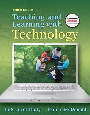 Teaching and Learning with Technology by Judy Lever-Duffy image