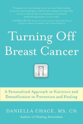 Turning Off Breast Cancer by Daniella Chace image