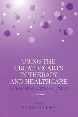 Using the Creative Arts in Therapy and Healthcare image
