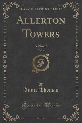 Allerton Towers, Vol. 3 by Annie Thomas