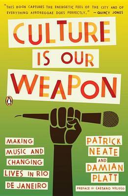 Culture Is Our Weapon by Patrick Neate