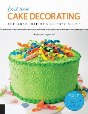 First Time Cake Decorating by Autumn Carpenter image