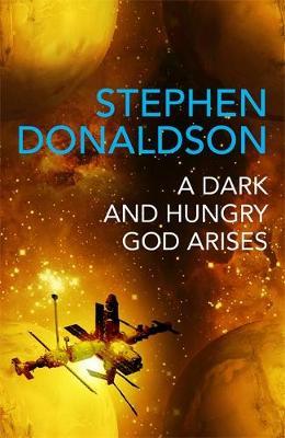 A Dark and Hungry God Arises by Stephen Donaldson image