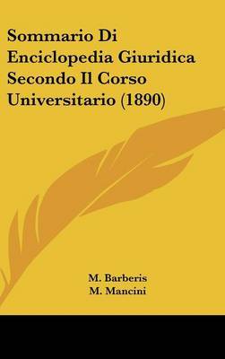 Sommario Di Enciclopedia Giuridica Secondo Il Corso Universitario (1890) by M Barberis image