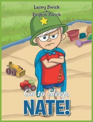 Go to Sleep Nate! by Lacey Zwick image