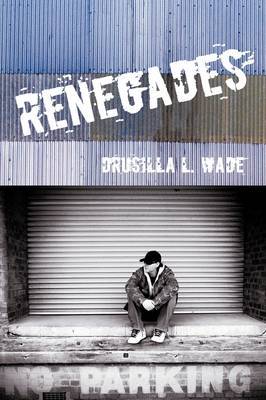 Renegades by Drusilla L. Wade image