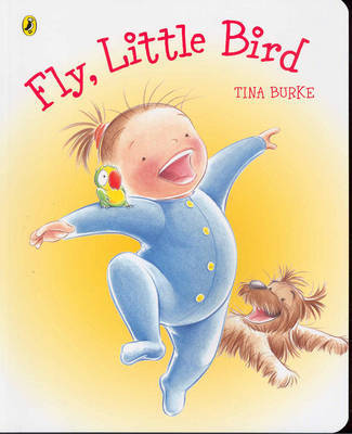 Fly, Little Bird by Tina Burke image