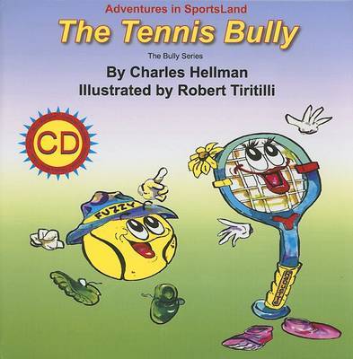 Tennis Bully on Hardback by Charles Hellman