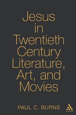 Jesus in Twentieth-Century Literature, Art, and Movies image
