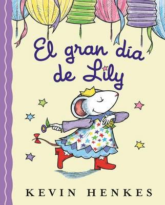 El Gran Dia de Lily by Kevin Henkes image