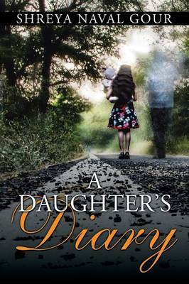A Daughter's Diary by Shreya Naval Gour image