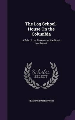 The Log School-House on the Columbia image