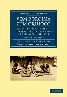 Vom Roroima Zum Orinoco: Ergebnisse Einer Reise in Nordbrasilien Und Venezuela in Den Jahren 1911-1913 on Paperback by Theodor Koch-Grunberg