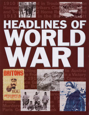 Headlines of World War I on Hardback by Ken Hills