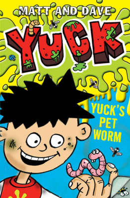 Yuck's Pet Worm by "Matt and Dave"