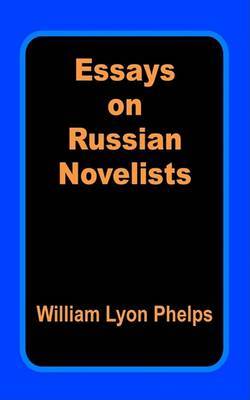 Essays on Russian Novelists by William Lyon Phelps image