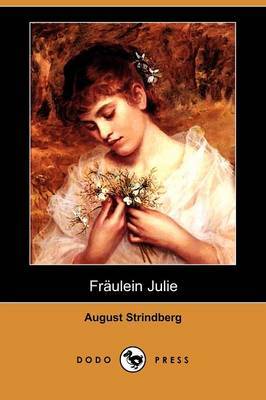 Fraulein Julie (Dodo Press) by August Strindberg image