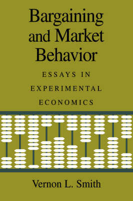 Bargaining and Market Behavior by Vernon L. Smith image