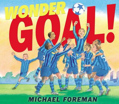 Wonder Goal! by Michael Foreman image