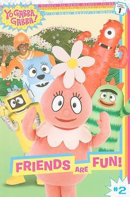 Yo Gabba Gabba: Friends Are Fun! by Lauryn Silverhardt image