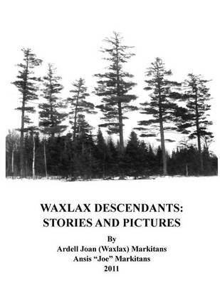 Waxlax Descendants by Ardell Joan (Waxlax) Markitans image