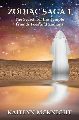 Zodiac Saga 1 the Search for the Temple by Kaitlyn McKnight image