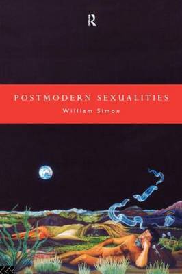 Postmodern Sexualities by William Simon image