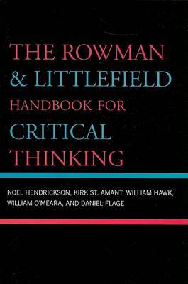 The Rowman & Littlefield Handbook for Critical Thinking by Noel Hendrickson image