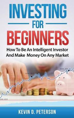 Investing for Beginners by Kevin D Peterson image