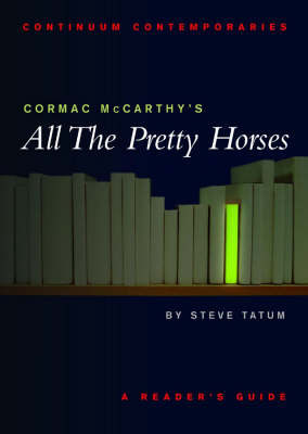 Cormac Mccarthy's "All the Pretty Horses" by Stephen Tatum