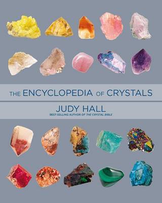 Encyclopedia of Crystals by Judy Hall