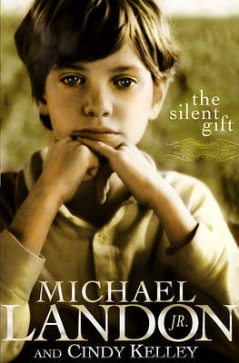 The Silent Gift by Michael Landon, Jr image