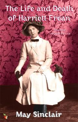 The Life And Death Of Harriett Frean by May Sinclair image