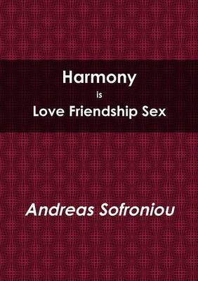 Harmony is Love Friendship Sex image