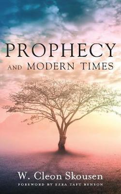 Prophecy and Modern Times by W Cleon Skousen image