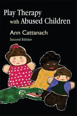 Play Therapy with Abused Children by Ann Cattanach image