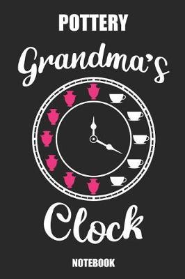 Pottery Grandma's Clock Notebook by Vanessa Publishing image